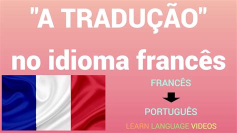 tradução frances portugues